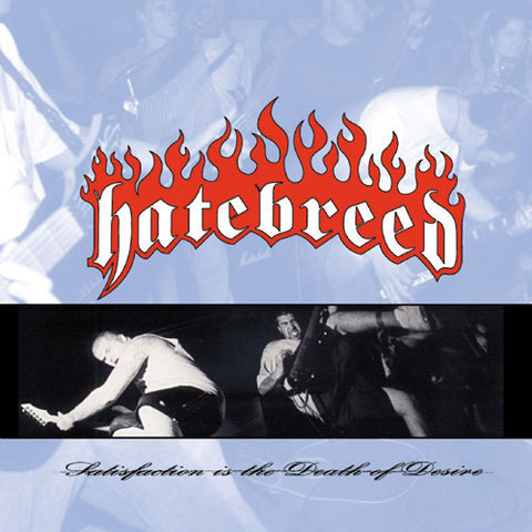 Hatebreed ‎– Satisfaction Is The Death Of Desire LP
