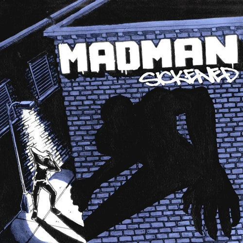 Madman - Sickened 7" ***PRE ORDER***