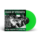 Chain Of Strength ‎– The One Thing That Still Holds True LP (Neon Green)
