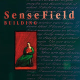 Sense Field - Building LP