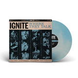 Ignite - Where They Talk: 30th Anniversary Edition LP ***PRE ORDER***