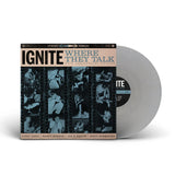 Ignite - Where They Talk: 30th Anniversary Edition LP ***PRE ORDER***
