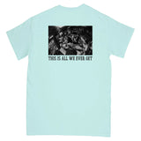 SPACED "THIS IS ALL WE EVER GET (CELADON)" ***PRE ORDER***