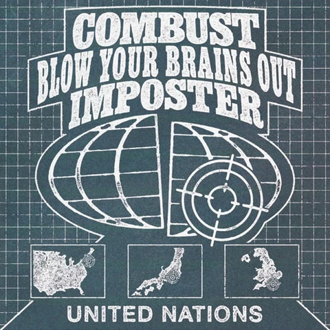 Blow Your Brains Out / Combust / Imposter - United Nations (3-Way Split) LP ***PRE ORDER***