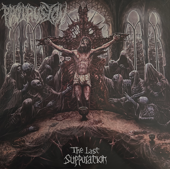 PROTRUSION - The Last Suppuration 2XLP