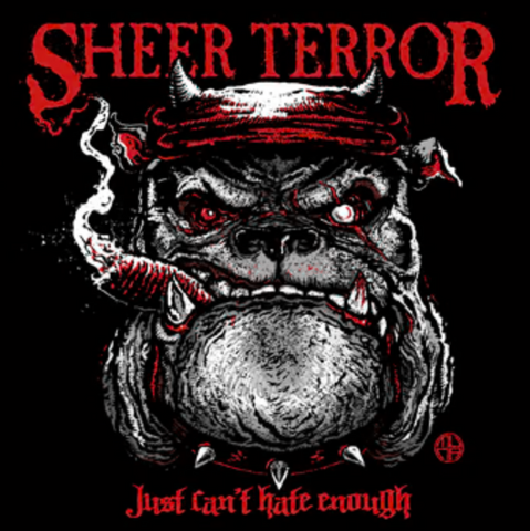 Sheer Terror - Just Can't Hate Enough LP ***PRE ORDER***