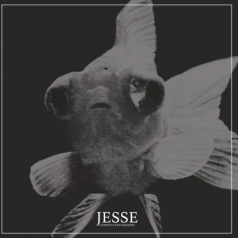 Jesse - Complete Discography 2XLP ***PRE ORDER***