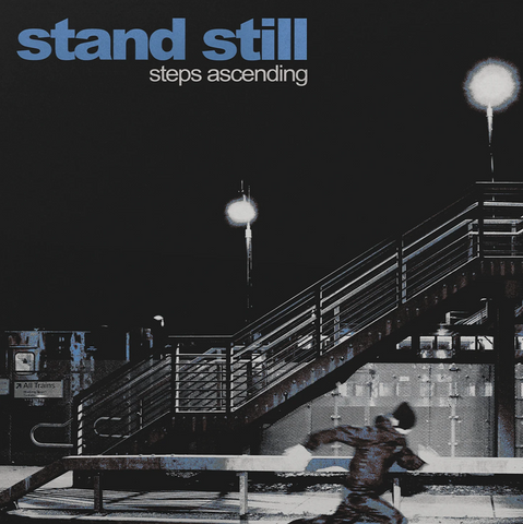 Stand Still - Steps Ascending LP ***PRE ORDER***