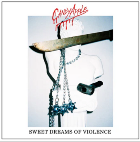 CANDY APPLE - SWEET DREAMS OF VIOLENCE LP ***PRE ORDER***
