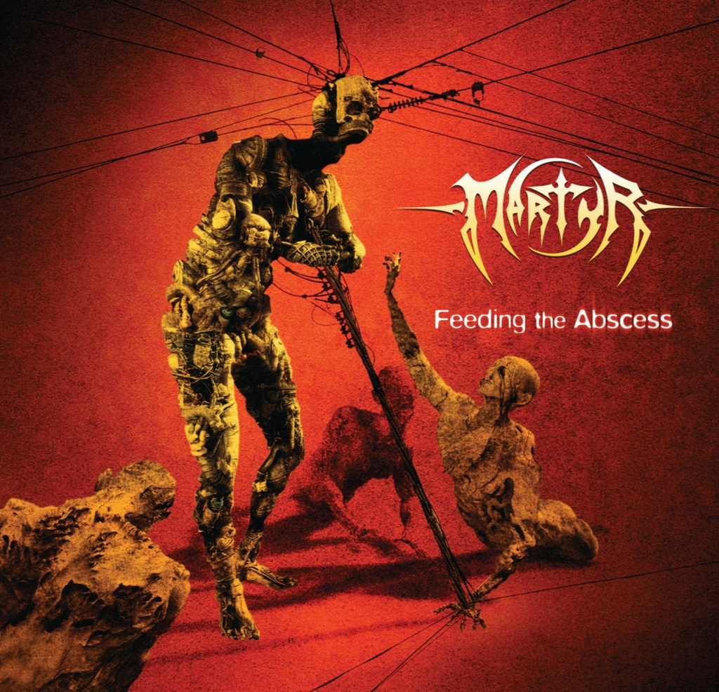 Martyr - Feeding The Abscess LP ***PRE ORDER***