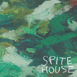Spite House - Spite House LP