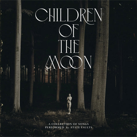 STATE FAULTS - CHILDREN OF THE MOON 2XLP