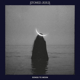 Stoned Jesus - Songs To Moon LP ***PRE ORDER***