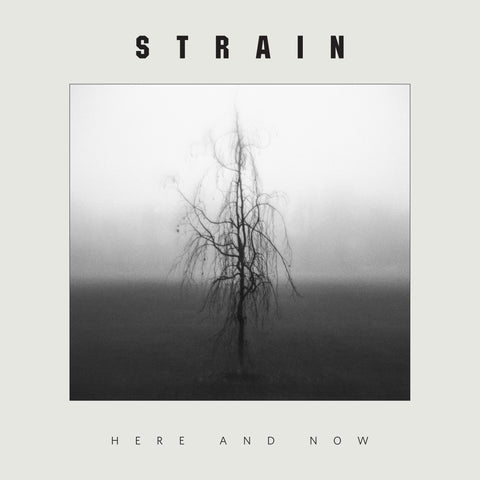 STRAIN - Here And Now LP ***PRE ORDER***