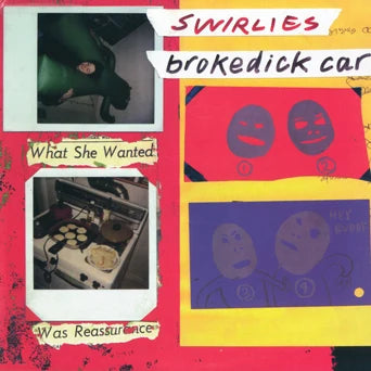 Swirlies - Brokedick Car 7"