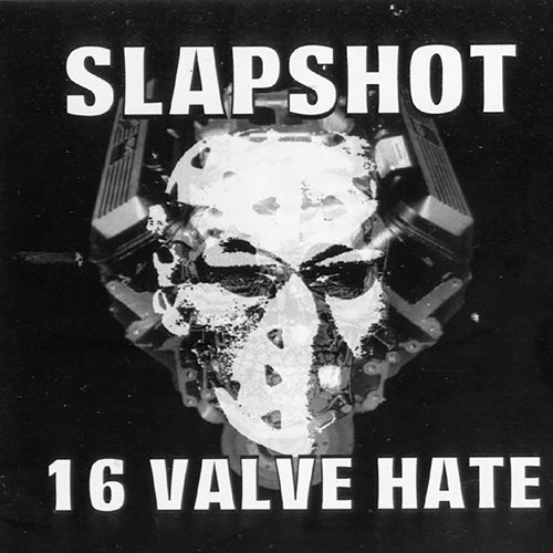 Slapshot - 16 Valve Hate LP ***PRE ORDER***