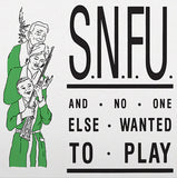 S.N.F.U. - ...And No One Else Wanted To Play: 40th Anniversary Edition LP ***PRE ORDER***