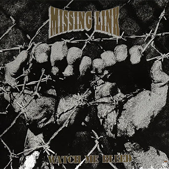 Missing Link - Watch Me Bleed LP