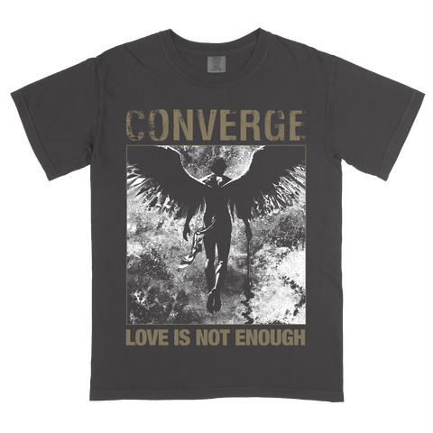 Converge "Love Is Not Enough" Premium Pepper T-Shirt ***PRE ORDER***