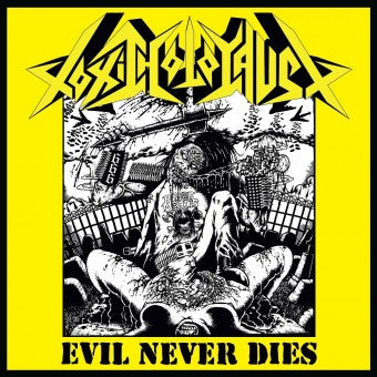 Toxic Holocaust - Evil Never Dies LP