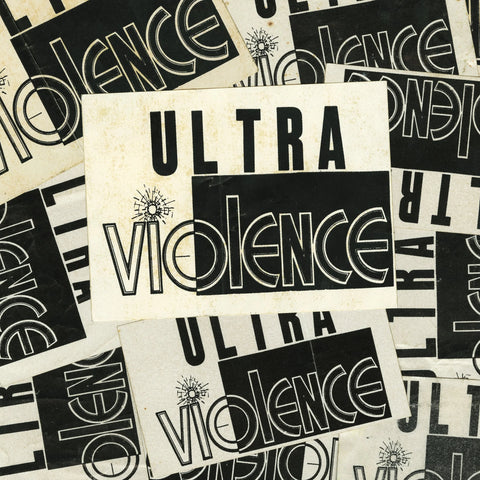 Ultraviolence - We Hate You LP ***PRE ORDER***