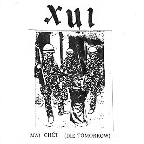 Xui - Mai Chet (Die Tomorrow) 7"