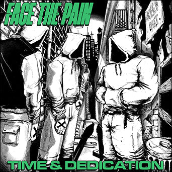 Face The Pain - Time & Dedication LP ***PRE ORDER***
