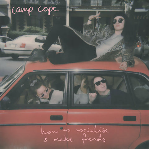 Camp Cope ‎– How To Socialise and Make Friends LP