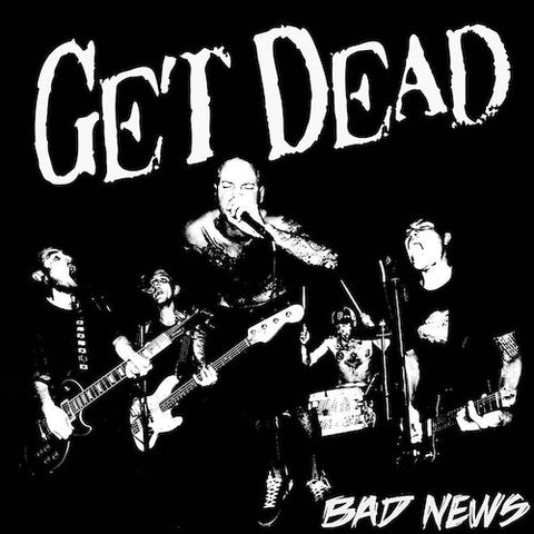Get Dead ‎– Bad News LP