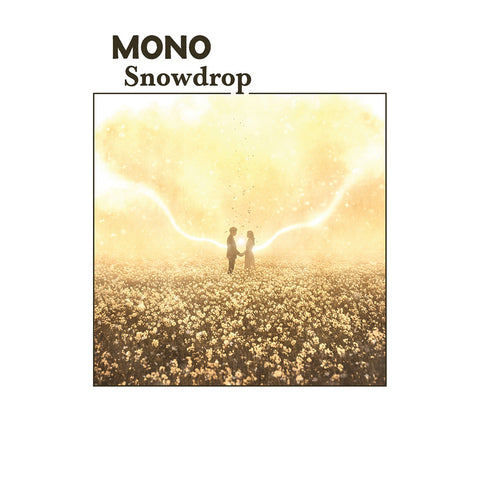 MONO - SNOWDROP CD ***PRE ORDER***