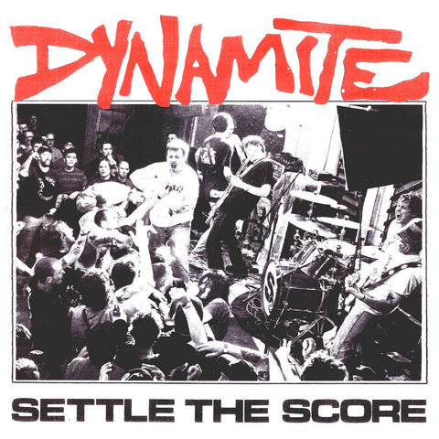 Dynamite - Settle The Score 7" ***PRE ORDER***
