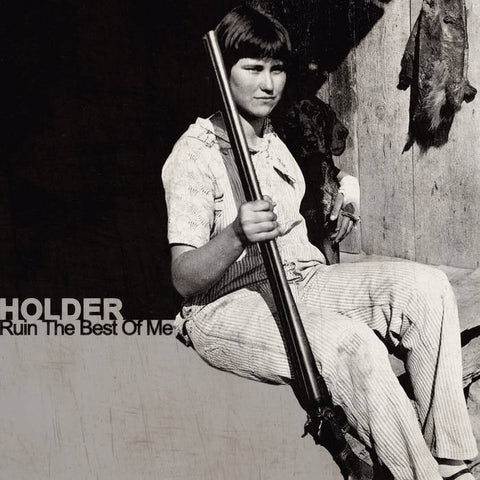 Holder - Ruin The Best Of Me 7"