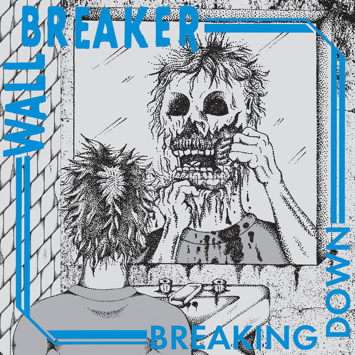 Wall Breaker - Breaking Down LP ***PRE ORDER***