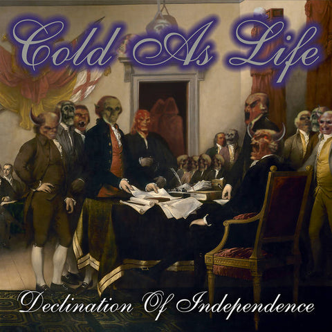 Cold As Life – Declination Of Independence LP