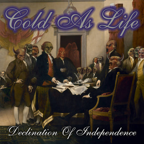 Cold As Life – Declination Of Independence LP ***