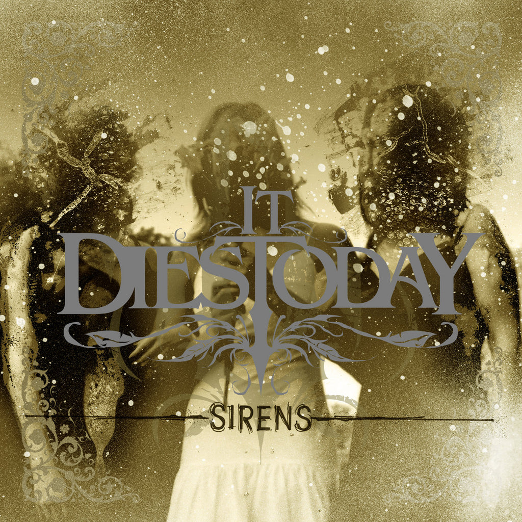 It Dies Today - Sirens LP ***PRE ORDER***