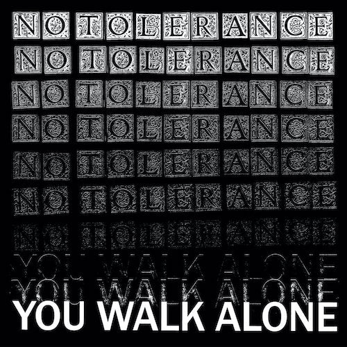 No Tolerance – You Walk Alone LP