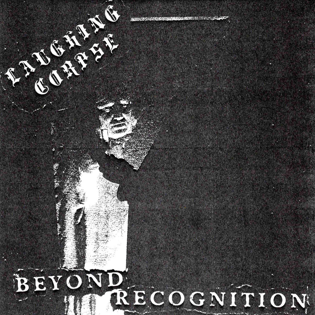 Laughing Corpse - Beyond Recognition 7"
