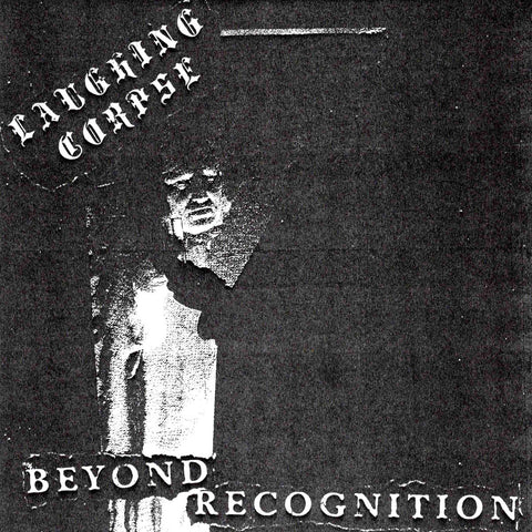 Laughing Corpse - Beyond Recognition 7"