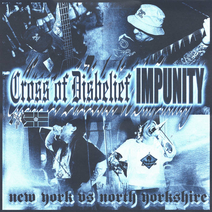 Cross Of Disbelief / Impunity - New York Vs North Yorkshire 7"