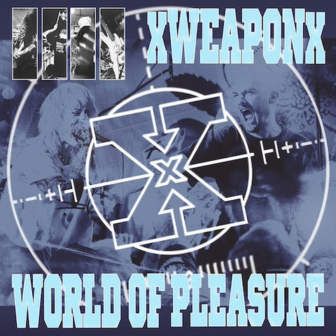 XweaponX / World Of Pleasure – Weapon Of Pleasure LP