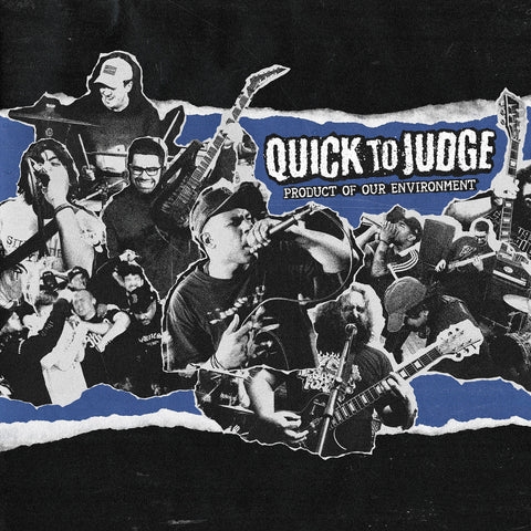 Quick To Judge - Product Of Our Environment 7" ***PRE ORDER***
