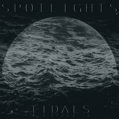 SPOTLIGHTS - TIDALS LP  ***PRE ORDER***
