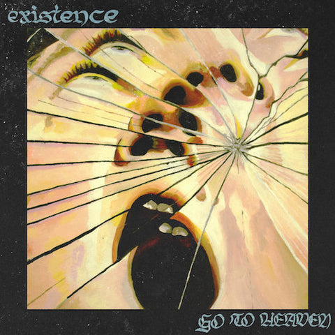 Existence – Go To Heaven LP