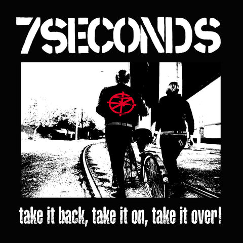 7 Seconds - Take It Back, Take It On, Take It Over! LP ***PRE ORDER***