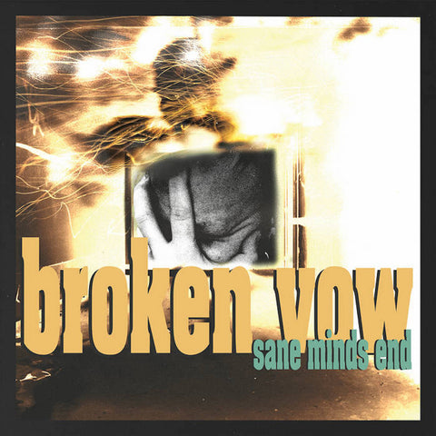 Broken Vow – Sane Minds End LP