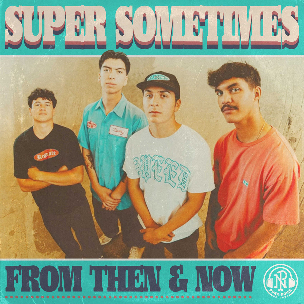 Super Sometimes – From Then & Now LP