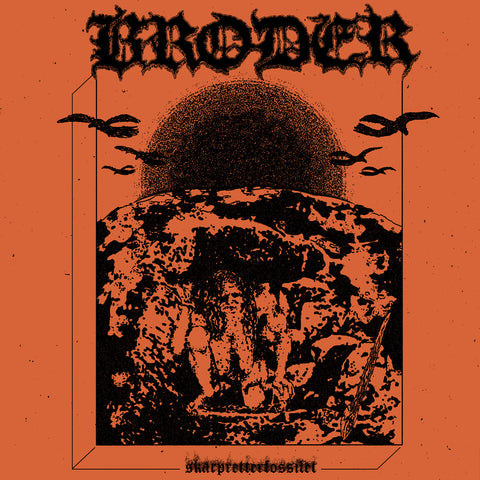 Broder – Skarpretterfossilet LP
