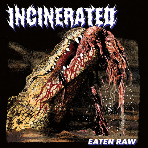 Incinerated - Eaten Raw LP ***PRE ORDER***