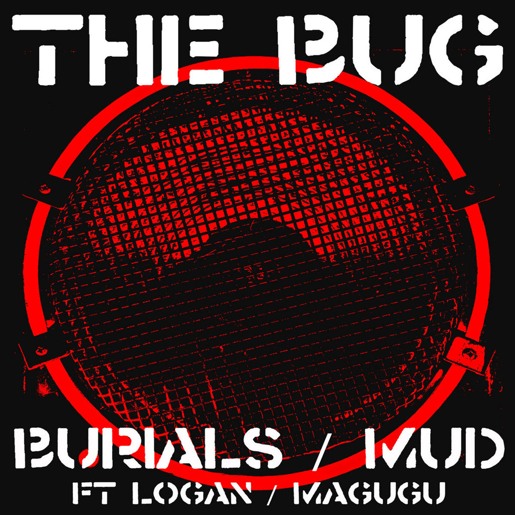 The Bug Ft. Logan / Magugu - Burials / Mud LP
